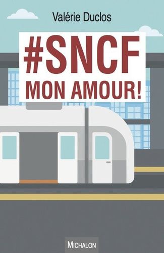 Sncf Mon Amour !