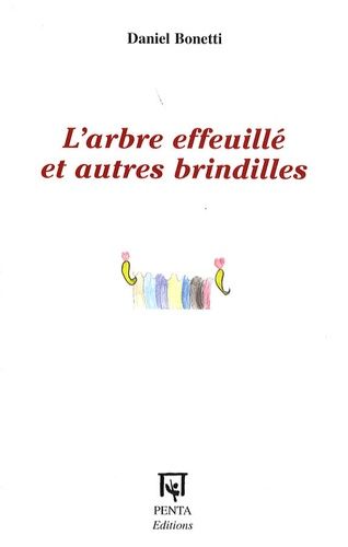 L'arbre Effeuillé Et Autres Brindilles