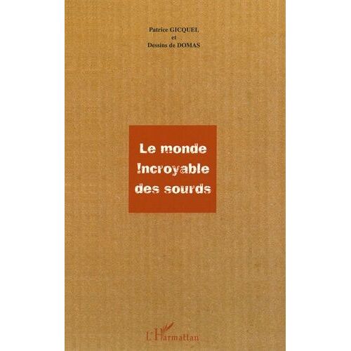 Le Monde Incroyable Des Sourds