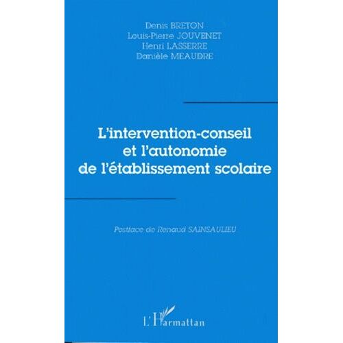 L'intervention-Conseil Et L'autonomie De L'établissement Scolaire