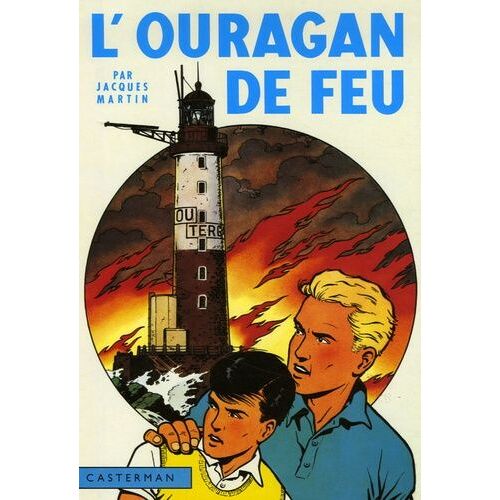 Lefranc - Tome 3 - L'ouragan De Feu