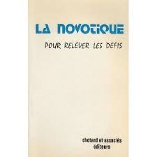 La Novotique - Pour Relever Les Défis