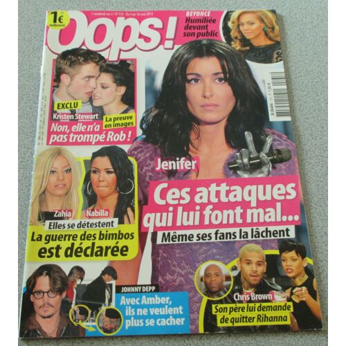 Oops N°135 Du 3 Au 16/05/2013 - Kristen Stewart Non Elle N'a Pas Trompé Rob - Zahia Et Nabilla La Guerre Des Bimbos Est Déclarée - Beyoncé Humiliée Devant Son Public - Attaques Contre Jenifer