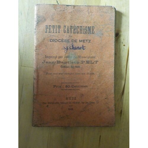 Petit Catéchisme Du Diocèse De Metz