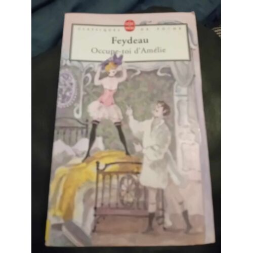 Livre Théâtre -Occupe Toi D'amélie- Feydeau