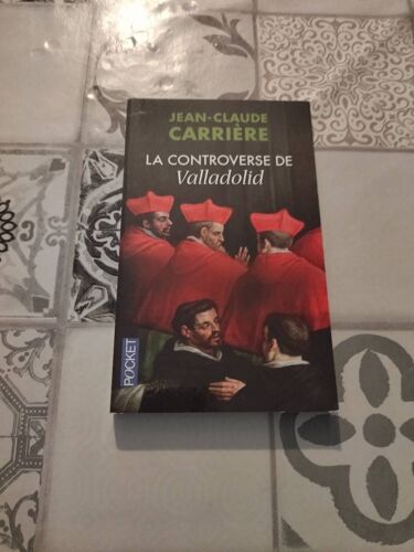 Lot De 5livres : La Controverse De Valladolid De Jean Claude Carrière 