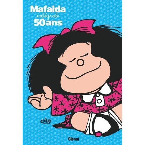 Mafalda - Intégrale 50 Ans