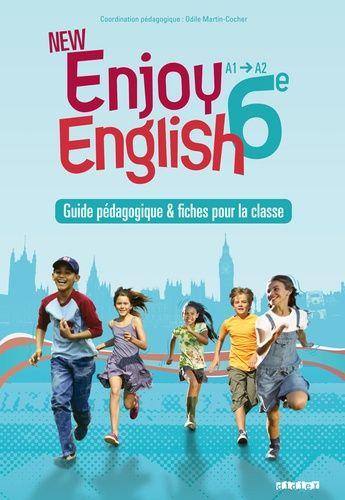 Enjoy English 6e A1-A2 - Guide Pédagogique & Fiches Pour La Classe