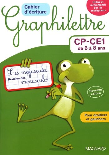 Cahier D'écriture Cp-Ce1 De 6 À 8 Ans Graphilettre - Les Majuscules Et Révision Des Minuscules, 4 Exemplaires + 1 Gratuit
