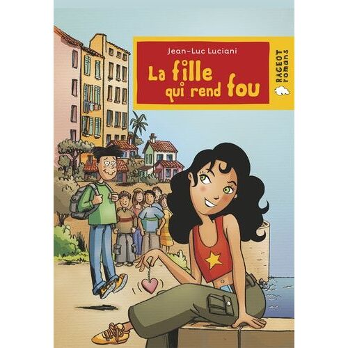 La Fille Qui Rend Fou