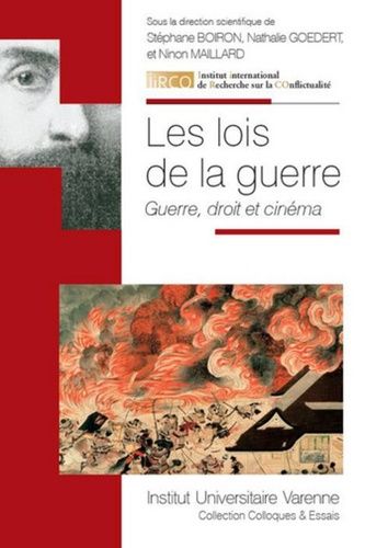 Les Lois De La Guerre - Guerre, Droit Et Cinéma