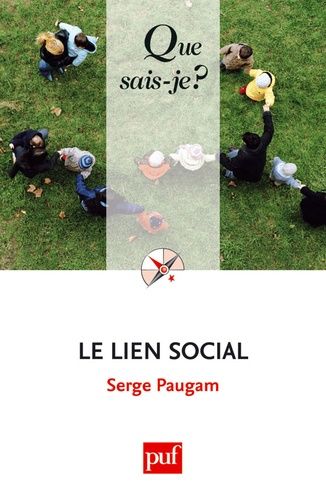 Le Lien Social - Que Sais-Je 2e Édition