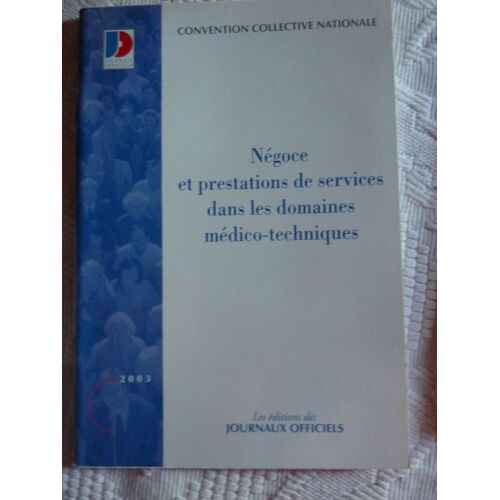 Negoce Et Prestations De Services Dans Les Domaines Medico Techniques Convent. Collect.N° 3286