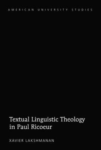 Textual Linguistic Theology In Paul Ric¿Ur