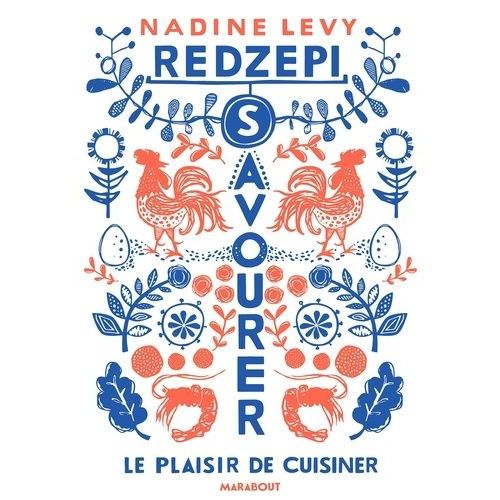 Savourer - Le Plaisir De Cuisiner