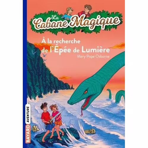 La Cabane Magique - Tome 26 - A La Recherche De L'epée De Lumière