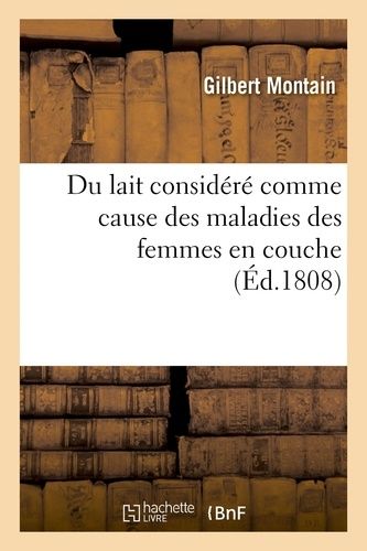 Du Lait Considéré Comme Cause Des Maladies Des Femmes En Couche
