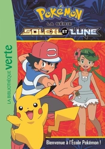 Pokémon Soleil Et Lune - Tome 2 - Bienvenue À L'école Pokémon !