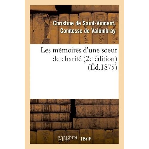 Les Mémoires D'une Soeur De Charité 2e Édition