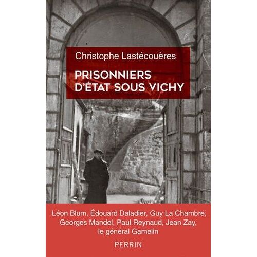Prisonniers D'état Sous Vichy