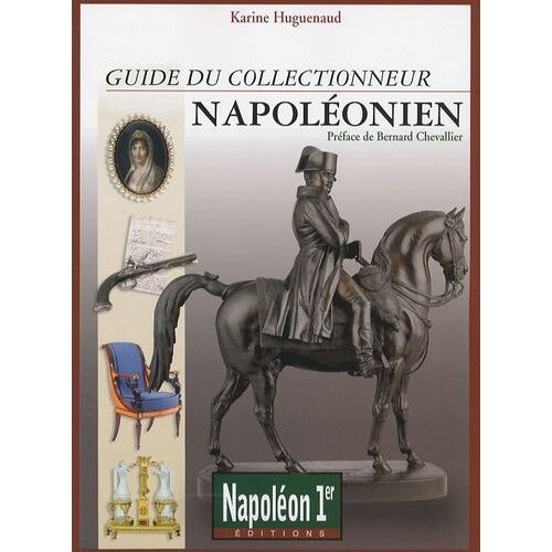 Guide Du Collectionneur Napoléonien