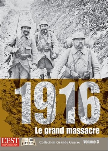 1916, Le Grand Massacre