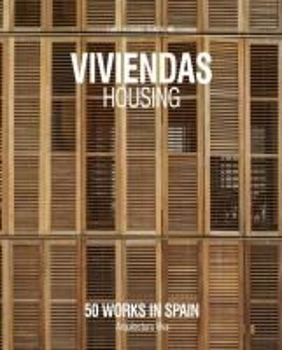 Viviendas. 50 Works In Spain
