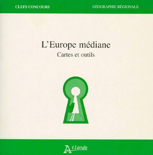 L'europe Mediane - Cartes Et Outils