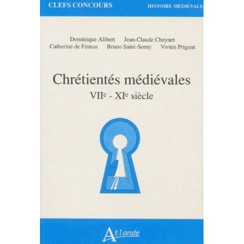 Chrétientés Médiévales - Viie-Xie Siècle