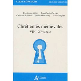 Chrétientés Médiévales - Viie-Xie Siècle