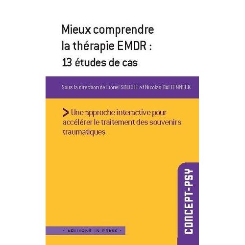 Mieux Comprendre La Thérapie Emdr - 13 Études De Cas