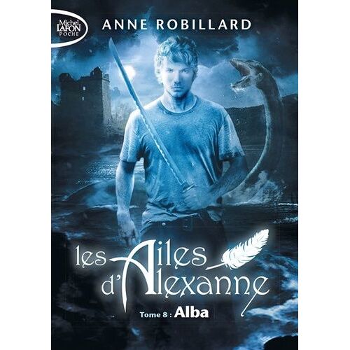 Les Ailes D'alexanne - Tome 8 - Alba