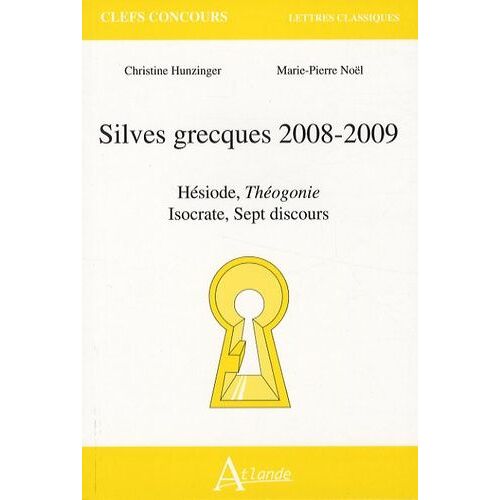 Silves Grecques - Hésiode, Théogonie-Isocrate, Sept Discours