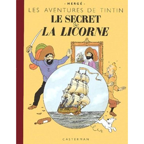Les Aventures De Tintin - Le Secret De La Licorne - Edition Fac-Similé En Couleurs