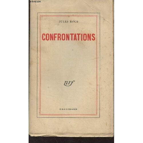 Confrontations (Doctrines, Déviations, Expériences, Espérances)