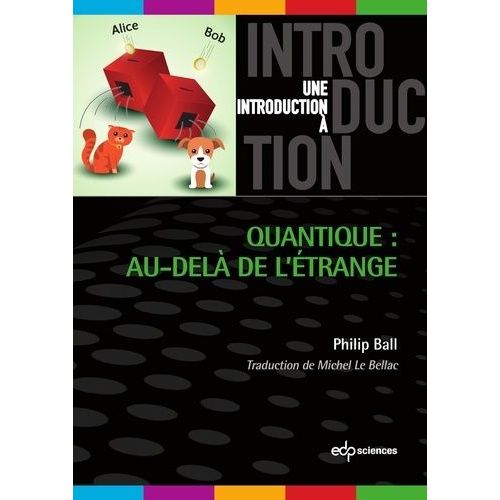 Quantique : Au-Delà De L'étrange