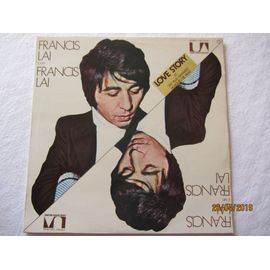 Francis Lai Joue Francis Lai : Love Story - Un Homme Et Une Femme - Le Voyou - Le Passager De La Pluie - Etc...