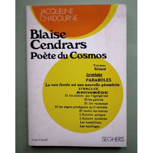 Blaise Cendars, Poète Du Cosmos.