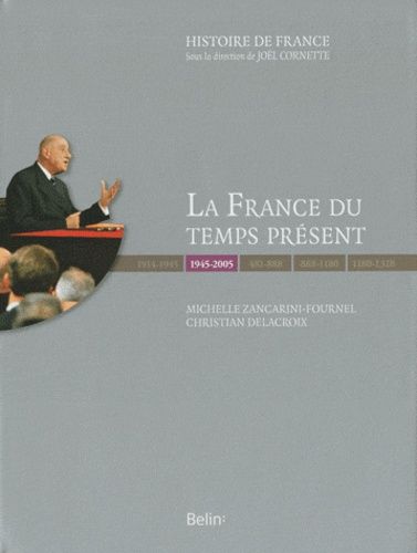 La France Du Temps Présent (1945-2005)