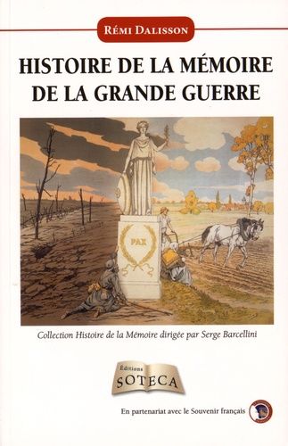 Histoire De La Mémoire De La Grande Guerre