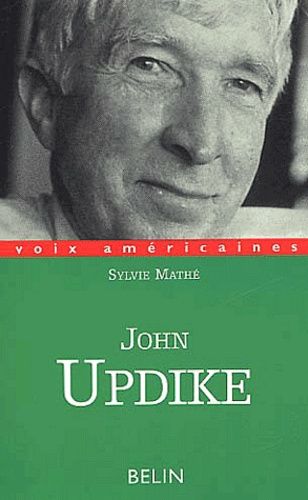 John Updike - La Nostalgie De L'amerique