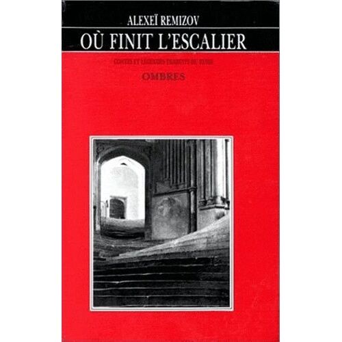Où Finit L'escalier - Récits De La Quatrième Dimension, Contes Et Légendes