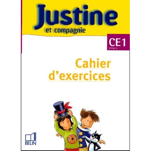 Justine Et Compagnie Ce1 - Cahier D'exercices