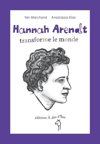 Hannah Arendt Transforme Le Monde