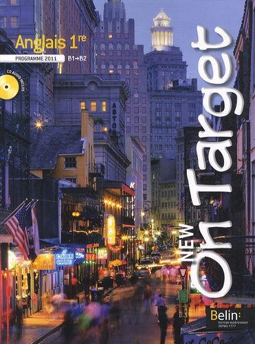 Anglais 1re B1/B2 New On Target - Programme 2011 (1 Cd Audio)