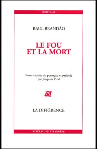 Le Fou Et La Mort - Farce