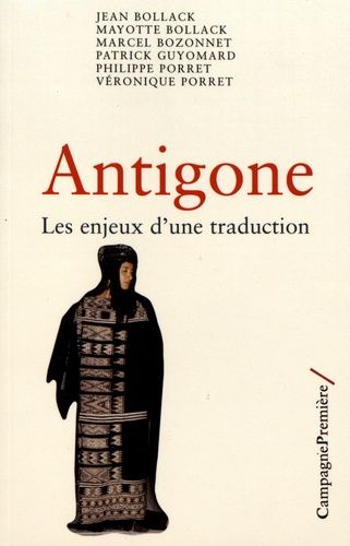 Antigone - Les Enjeux D'une Traduction