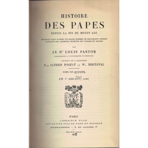 Histoire Des Papes Depuis La Fin Du Moyen Age. Tome Dix-Huitième Pie V (1566-1572) (Suite)