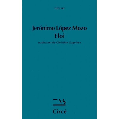 Eloi - Drame En Xxviii Tableaux