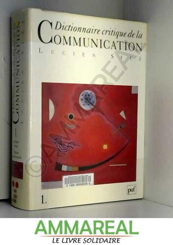 Dictionnaire Critique De La Communication